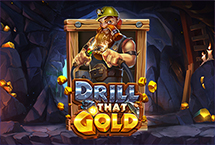 Drill That Gold